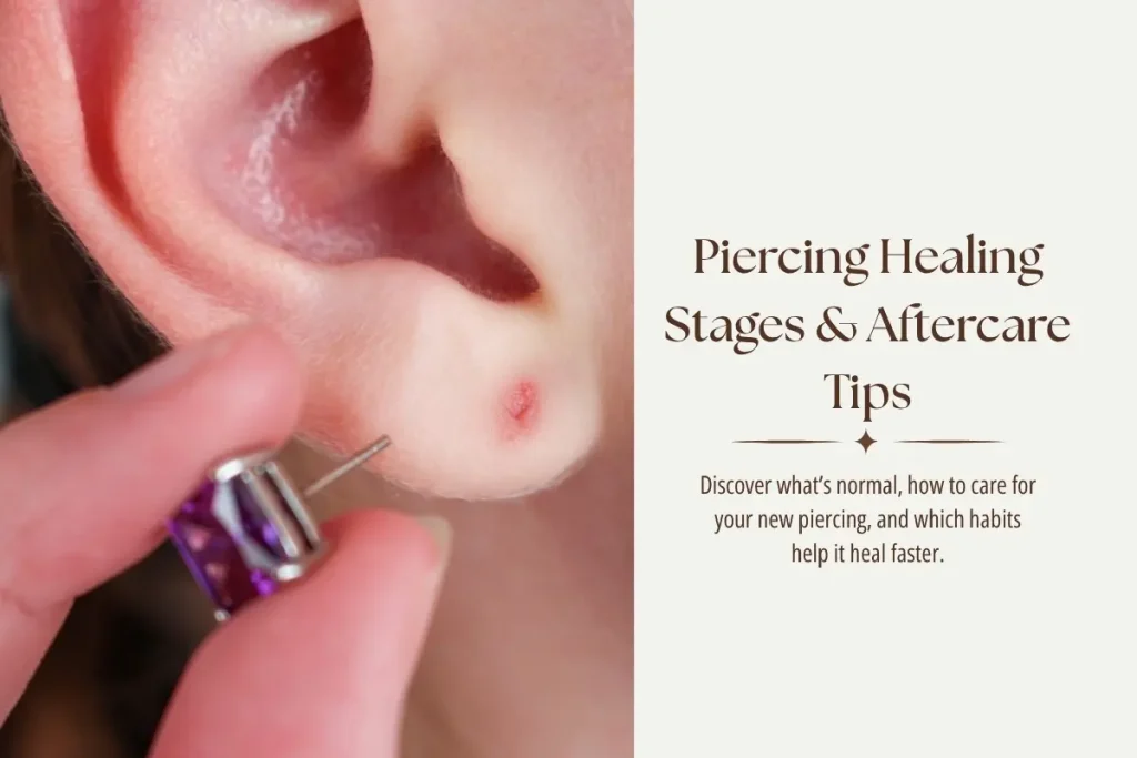 Piercing Healing Stages and Aftercare Tips